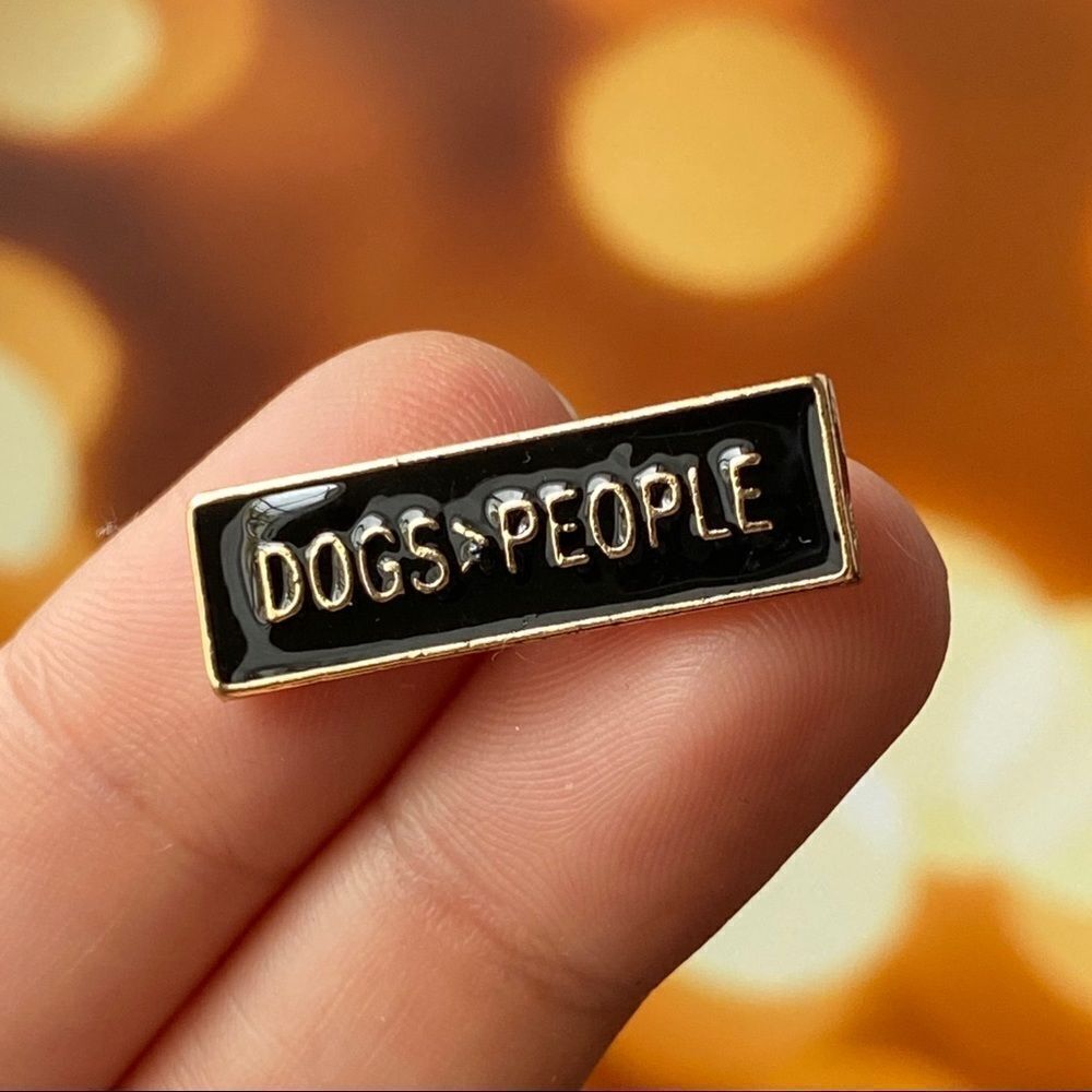 Dogs Over People Enamel Pin/ Brooch